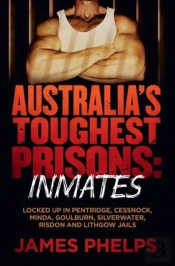 Australia'S Toughest Prisoners