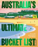 Australia'S Ultimate Bucket List 2nd Edition