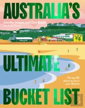 Australia'S Ultimate Bucket List 2nd Edition