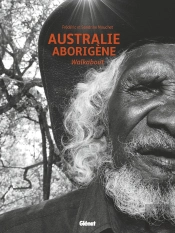 Australie Aborigene - Walkabout
