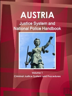 Bertrand.pt - Austria Justice System And National Police Handbook Volume 1 Criminal Justice System And Procedures