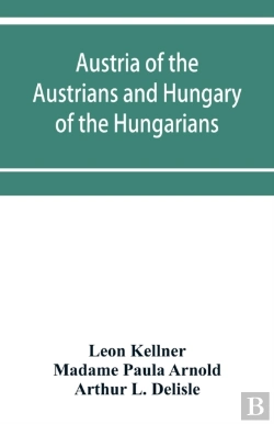 Bertrand.pt - Austria Of The Austrians And Hungary Of The Hungarians