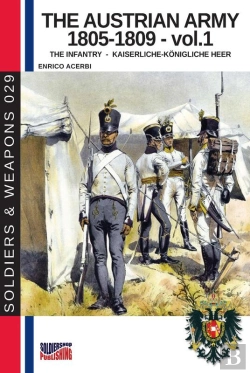 Bertrand.pt - Austrian Army 1805-1809 - Vol. 1 The Infantry