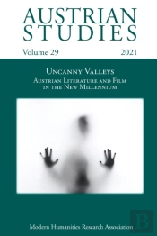 Austrian Studies Vol. 29: Uncanny Valley