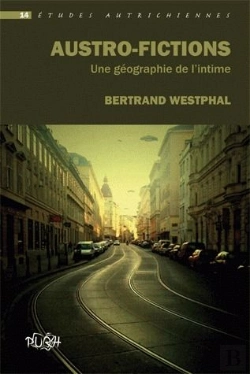 Bertrand.pt - Austro-Fictions ; Une Géographie De L'Intime