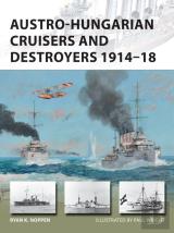 Austro-Hungarian Cruisers And Destroyers 1914â€“18