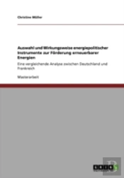 Auswahl Und Wirkungsweise Energiepolitischer Instrumente Zur Forderung Erneuerbarer Energien