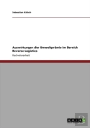 Auswirkungen Der Umweltpraã‚Â¤Mie Im Bereich Reverse Logistics