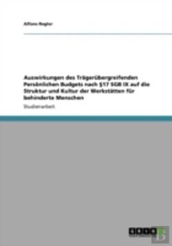 Bertrand.pt - Auswirkungen Des Tragerubergreifenden Personlichen Budgets Nach 17 Sgb Ix Auf Die Struktur Und Kultur Der Werkstatten Fur Behinderte Menschen