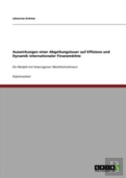 Auswirkungen Einer Abgeltungsteuer Auf Effizienz Und Dynamik Internationaler Finanzmarkte