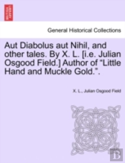 Bertrand.pt - Aut Diabolus Aut Nihil, And Other Tales.