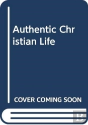 Authentic Christian Life Hb