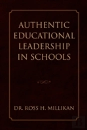 Authentic Educational Leadership In Schools