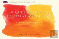 Authentic Forgiveness