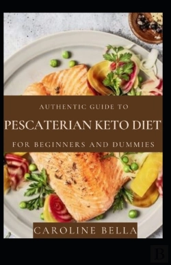 Bertrand.pt - Authentic Guide To Pescaterian Ketogenic Diet For Beginners And Dummies