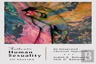 Authentic Human Sexuality Â€“ An Integrated Christian Approach