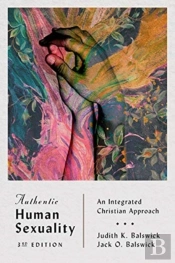 Authentic Human Sexuality Â€“ An Integrated Christian Approach