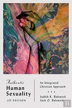 Bertrand.pt - Authentic Human Sexuality Â€“ An Integrated Christian Approach