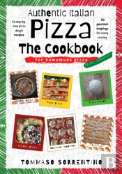 Authentic Italian Pizza - The Cookbook