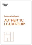 Authentic Leadership (Hbr Emotional Intelligence Series)