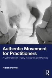 Authentic Movement For Practitioners