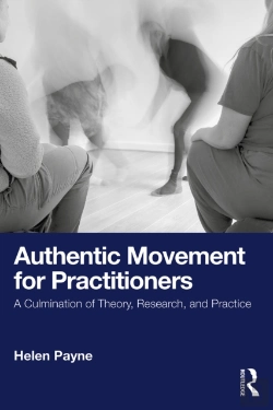 Bertrand.pt - Authentic Movement For Practitioners