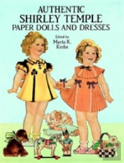 Authentic Shirley Temple Paper Dolls And Dresses