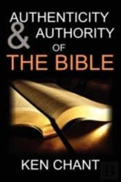 Authenticity And Authority Of The Bible