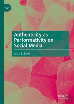 Bertrand.pt - Authenticity As Performativity On Social Media