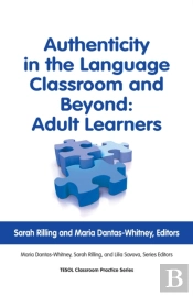 Authenticity In The Language Classroom And Beyond: Adult Learners