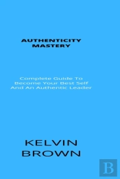 Authenticity Mastery
