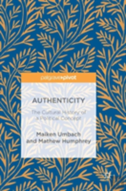Bertrand.pt - Authenticity: The Cultural History Of A Political Concept
