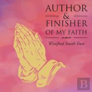 Author & Finisher Of My Faith