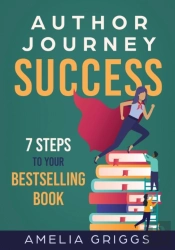 Author Journey Success: 7 Steps To Your