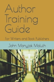 Author Training Guide: For Writers And B
