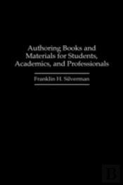 Authoring Books And Materials For Students, Academics And Professionals