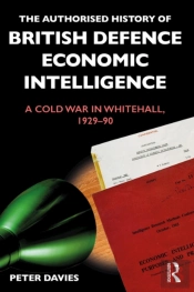 Authorised History Of British Defence Economic Intelligence