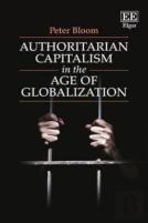 Authoritarian Capitalism In The Age Of Globalization