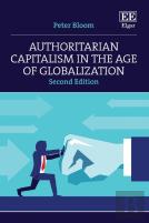 Authoritarian Capitalism In The Age Of Globalization
