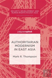 Authoritarian Modernism In East Asia