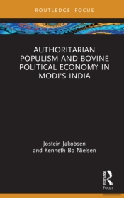Authoritarian Populism And Bovine Political Economy In Modiâ€™S India