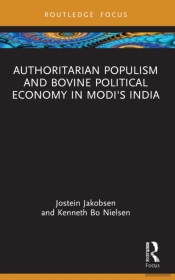 Authoritarian Populism And Bovine Political Economy In Modiâ€™S India