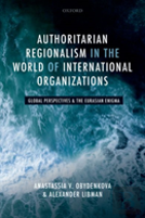 Authoritarian Regionalism In The World Of International Organizations