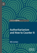 Authoritarianism And How To Counter It