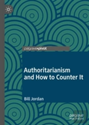 Authoritarianism And How To Counter It