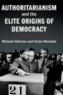Authoritarianism And The Elite Origins Of Democracy
