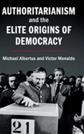 Authoritarianism And The Elite Origins Of Democracy
