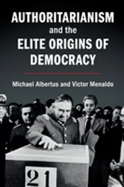 Authoritarianism And The Elite Origins Of Democracy