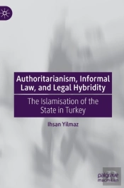 Authoritarianism, Informal Law, And Legal Hybridity
