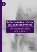 Authoritarianism, Informal Law, And Legal Hybridity